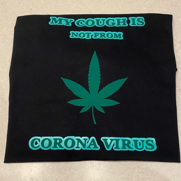 New tee “ My cough is not from Corona virus” - Picture 2 of 4